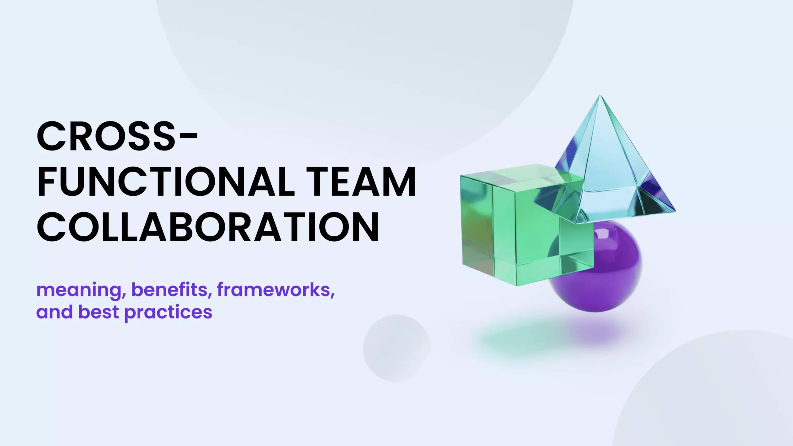 Cross-functional team collaboration