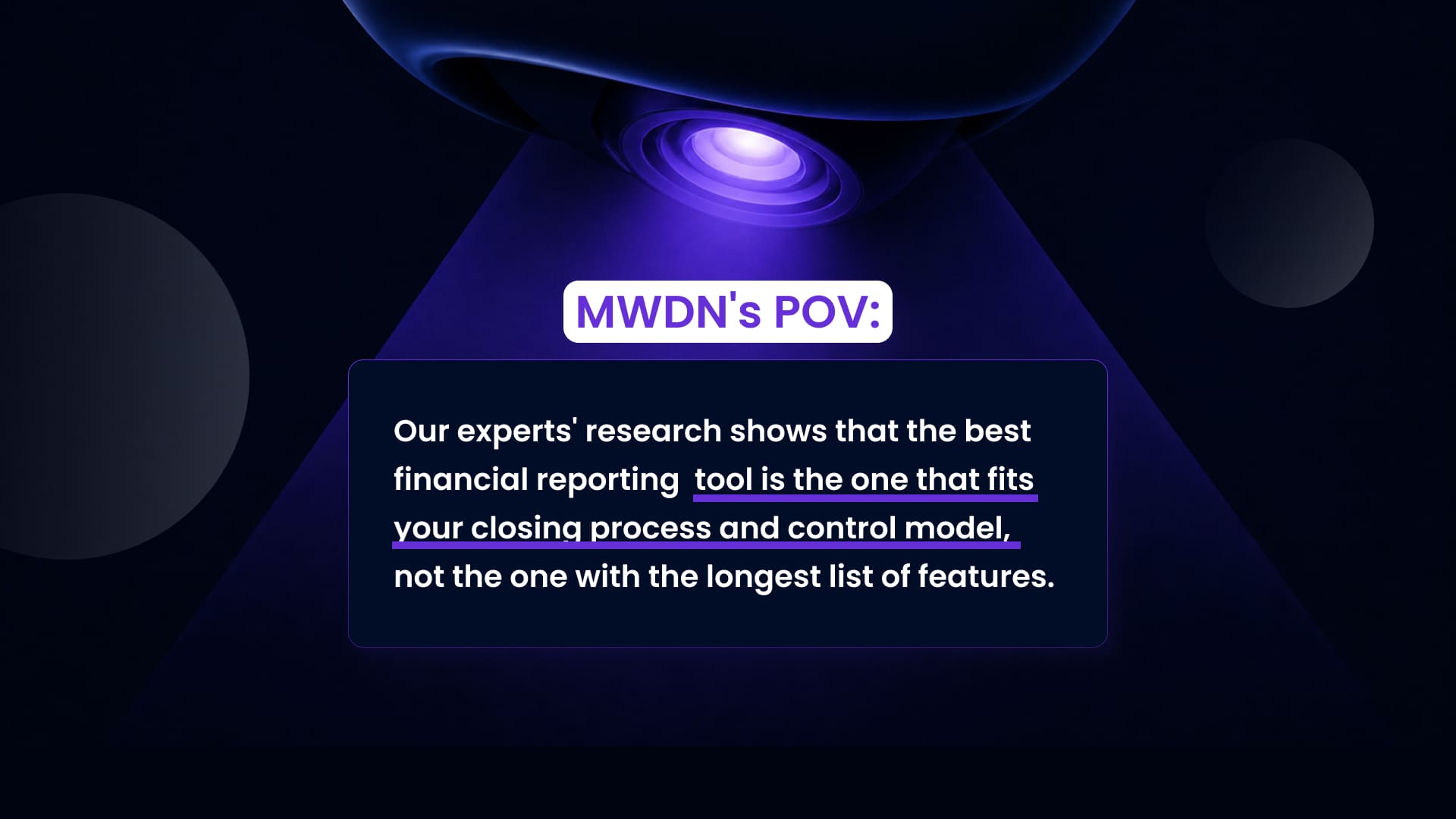 MWDN quote graphic highlighting that the best financial reporting tool is one that fits your closing process and control model.
