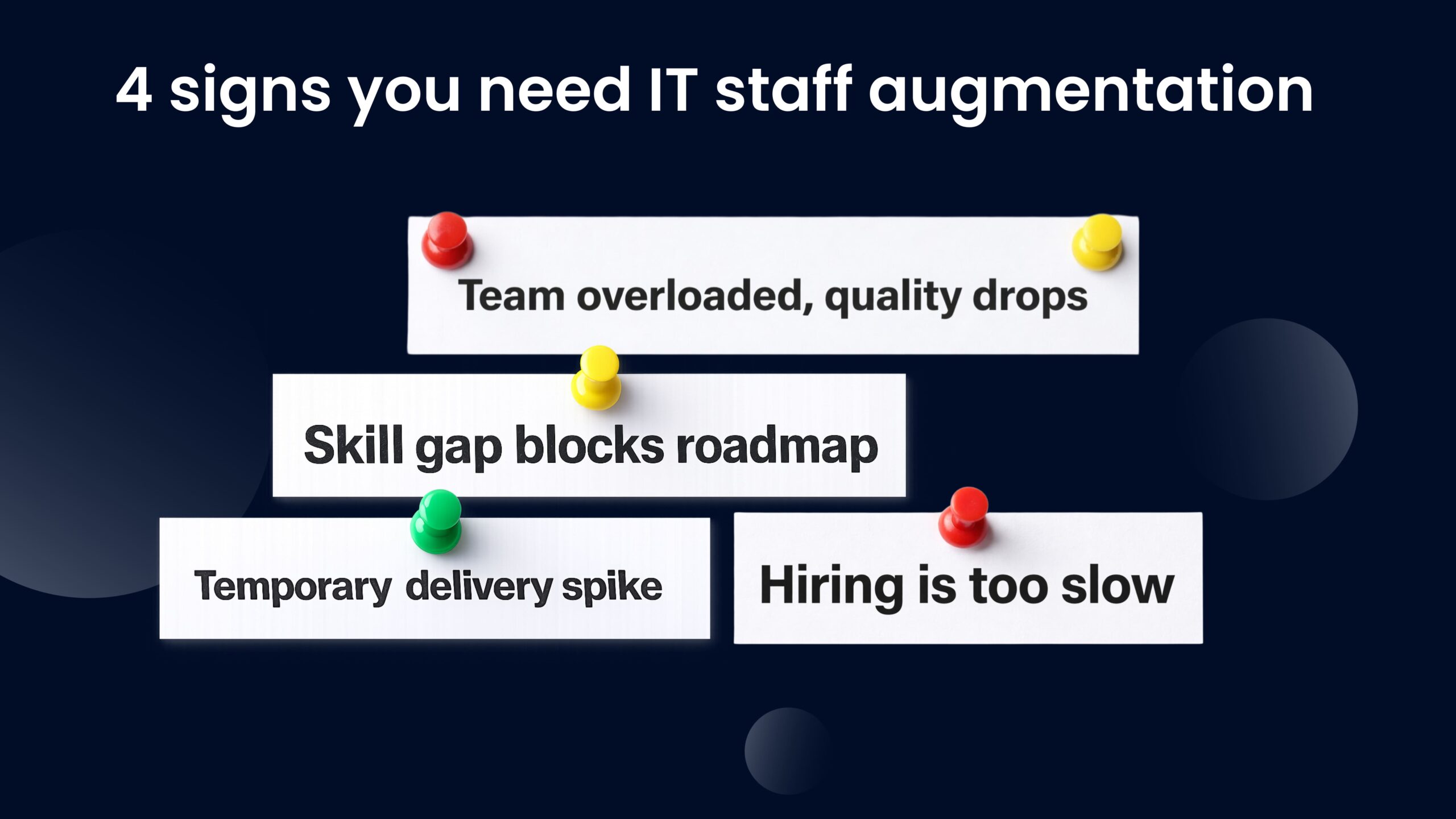 4 signs you need IT staff augmentation