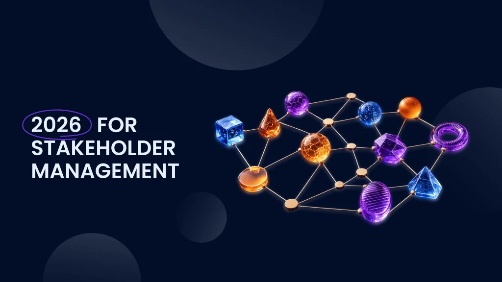 2026 for Stakeholder management